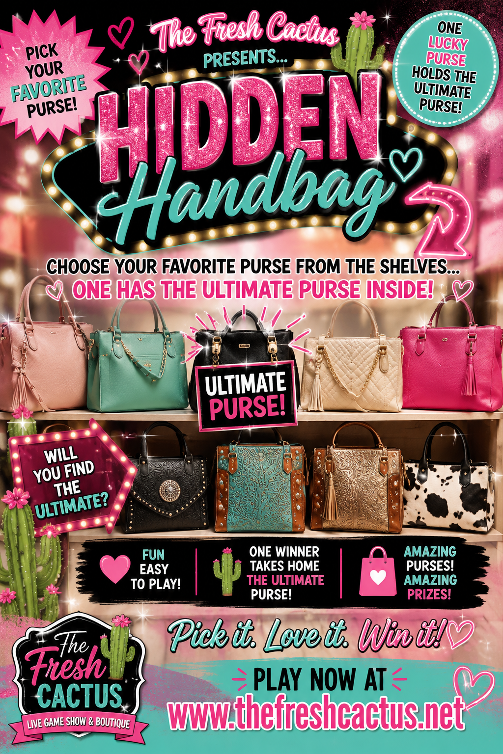 New Game! Saturday Night!!! Hidden Handbag Extravaganza! Pick your favorite purse from the shelf and one of those purses has an Ultimate Pick!!
