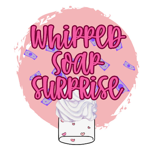 Whipped Soap Surprise → win $1-$100 CASH inside! Only $35! Shipping Included