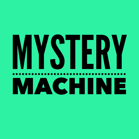 Mystery Machine • Tuesday Night → with an Ultimate Purse Pick! 2 or more gets you in the line up!